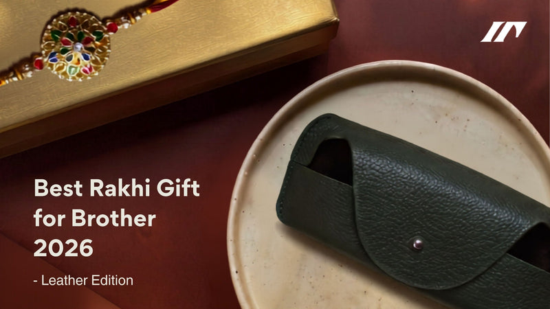 Best Rakhi Gifts for Brother 2026 — Leather Edition