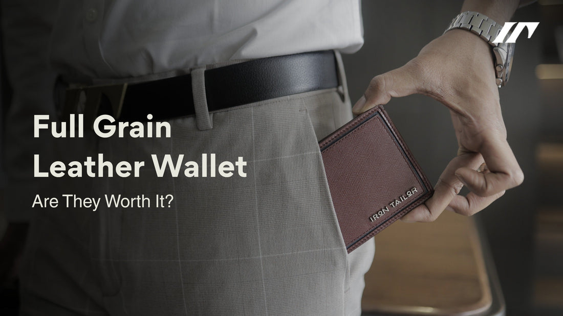 Full Grain Leather Wallet — Are They Worth It?