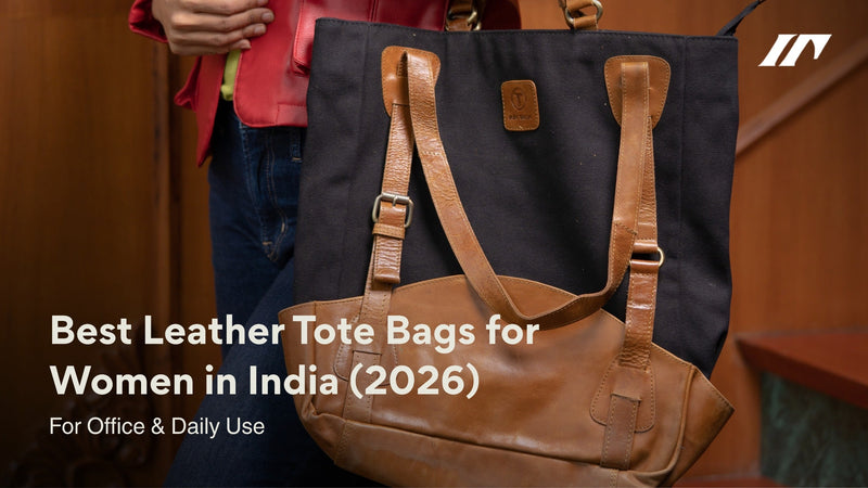 Best Leather Tote Bags for Women in India (2026): For Office & Daily Use